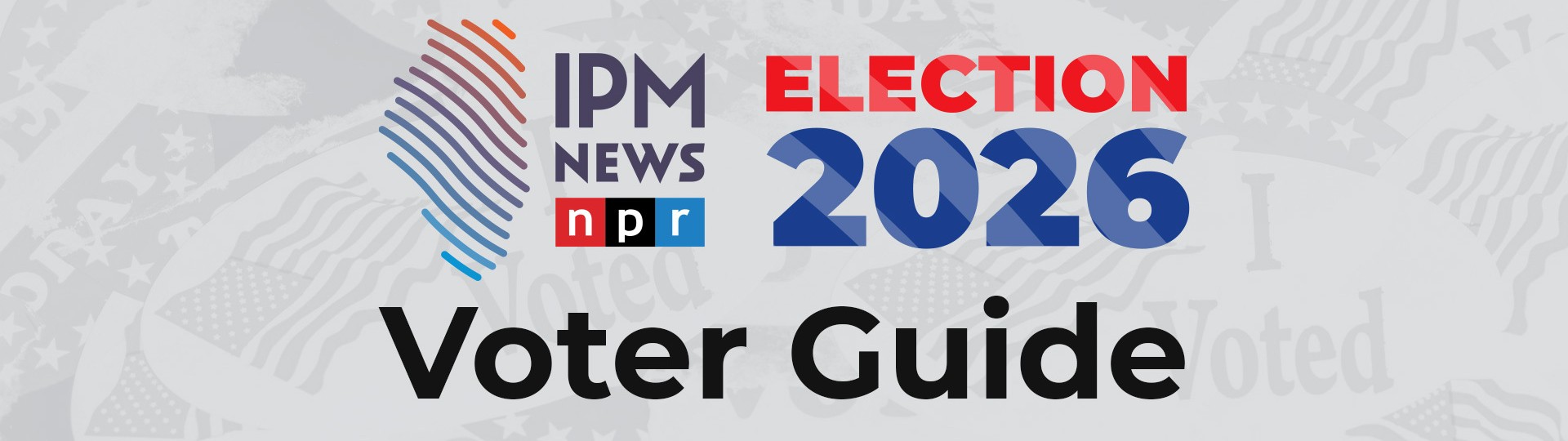 IPM News Election 2026 Voter Guide